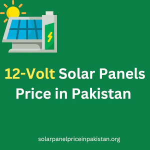 12-Volt Solar Panels Price in Pakistan 2024